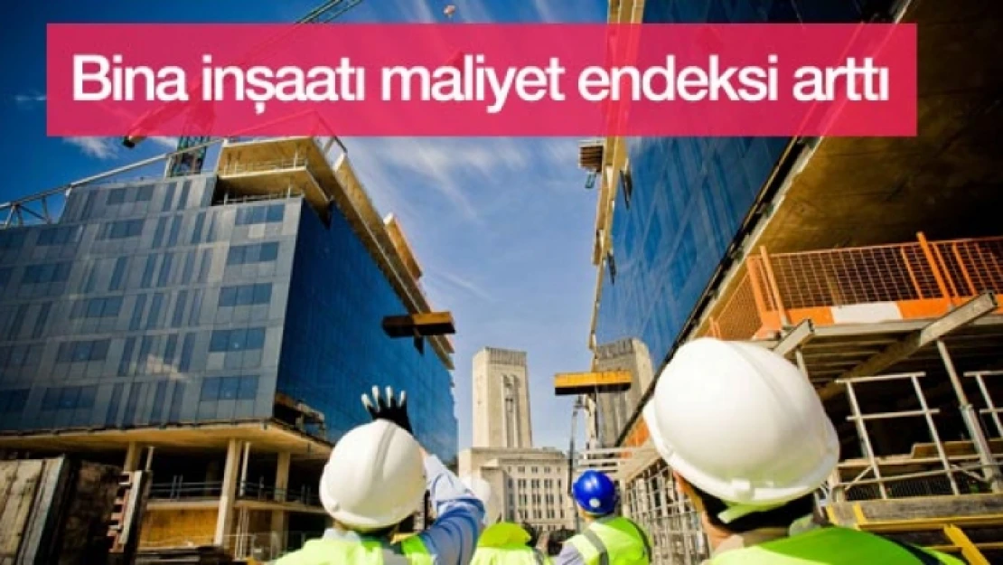 Bina İnşaatı Maliyet Endeksi