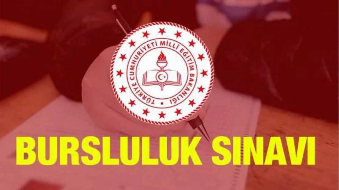 Bursluluk sınavı ne zaman?