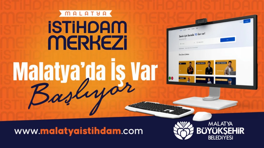 Büyükşehir Belediyesi  'Malatya İstihdam Merkezi'açıyor