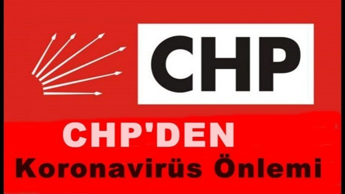 CHP'den Koronavirüs Önlemi