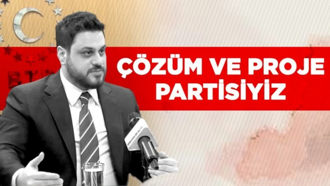 Çözüm, proje ve kadro partisiyiz