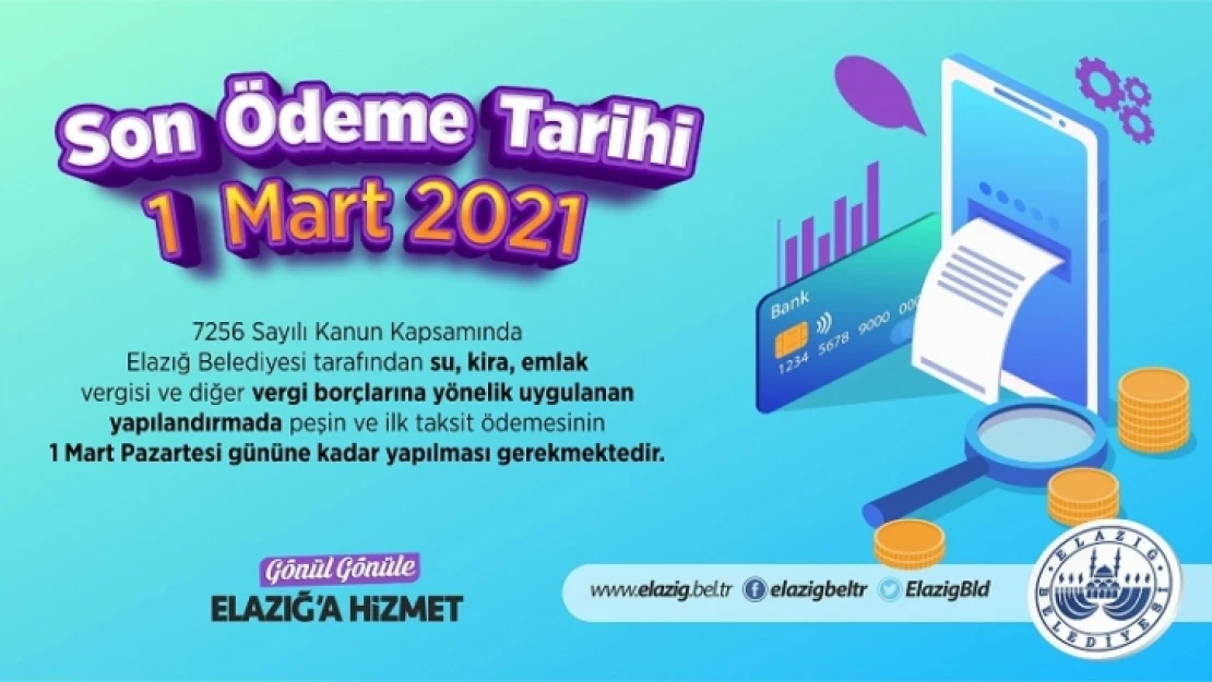 Elazığ Belediyesi'nden Borç Yapılandırmasına İlişkin Duyuru İlk Taksit Ödeme Süresi 1 Mart'ta Doluyor