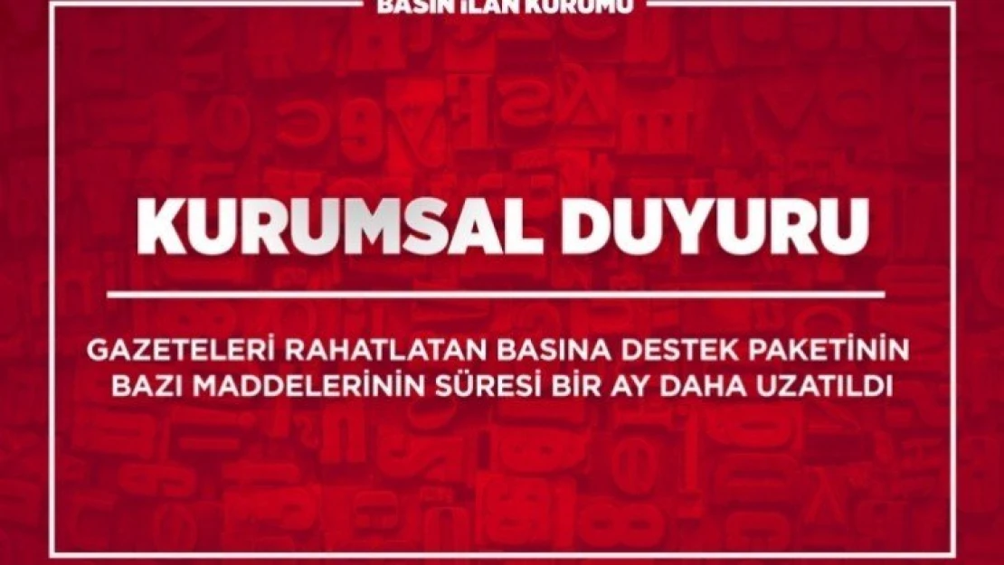 Gazeteleri Rahatlatan Destek Paketinin Süresi Uzatıldı