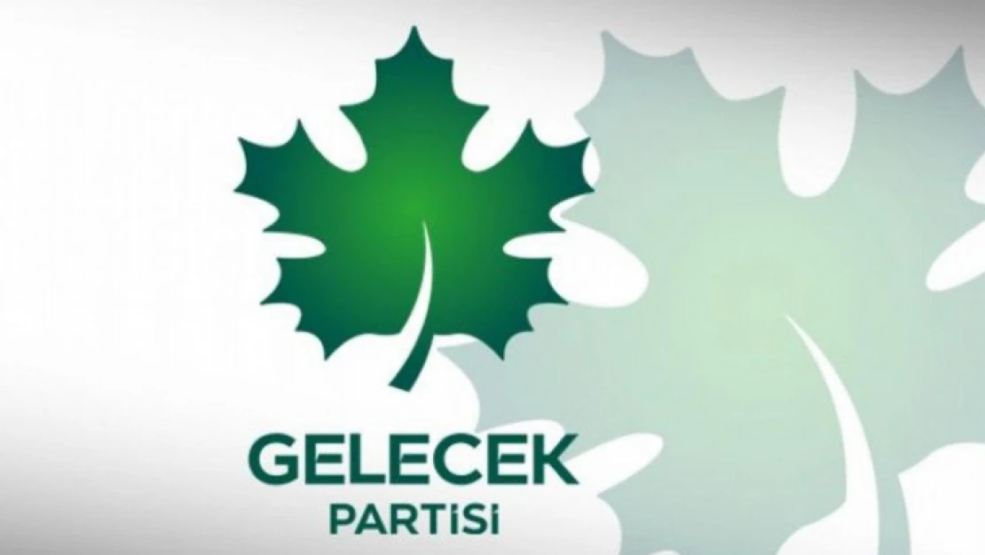 Gelecek Partisi Malatya Milletvekili aday adayları açıklandı