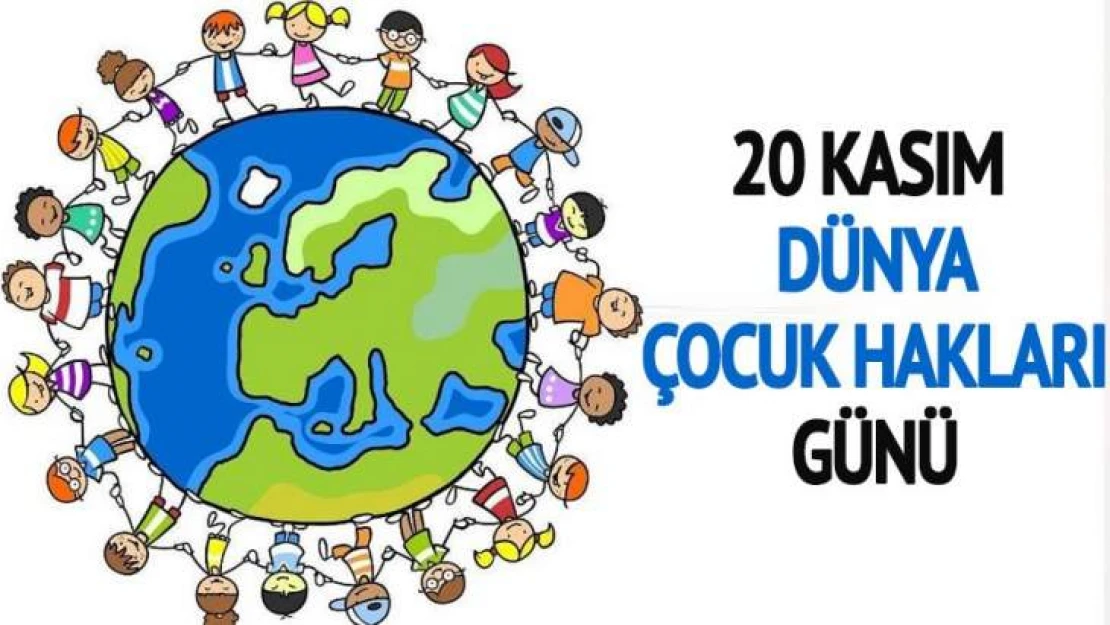 20 Kasım Dünya Çocuk Hakları Günü Kutlu Olsun