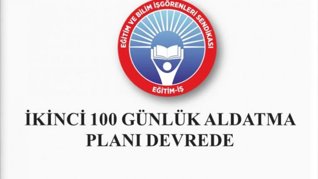 İkinci 100 Günlük Aldatma Planı Devrede