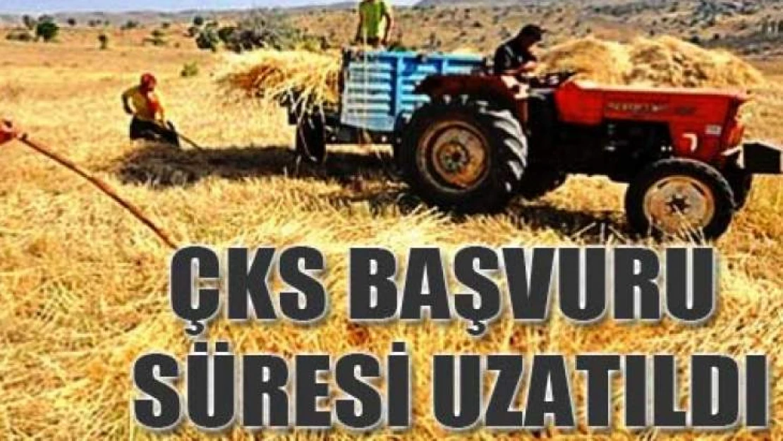 ÇKS başvuru süresi uzatıldı