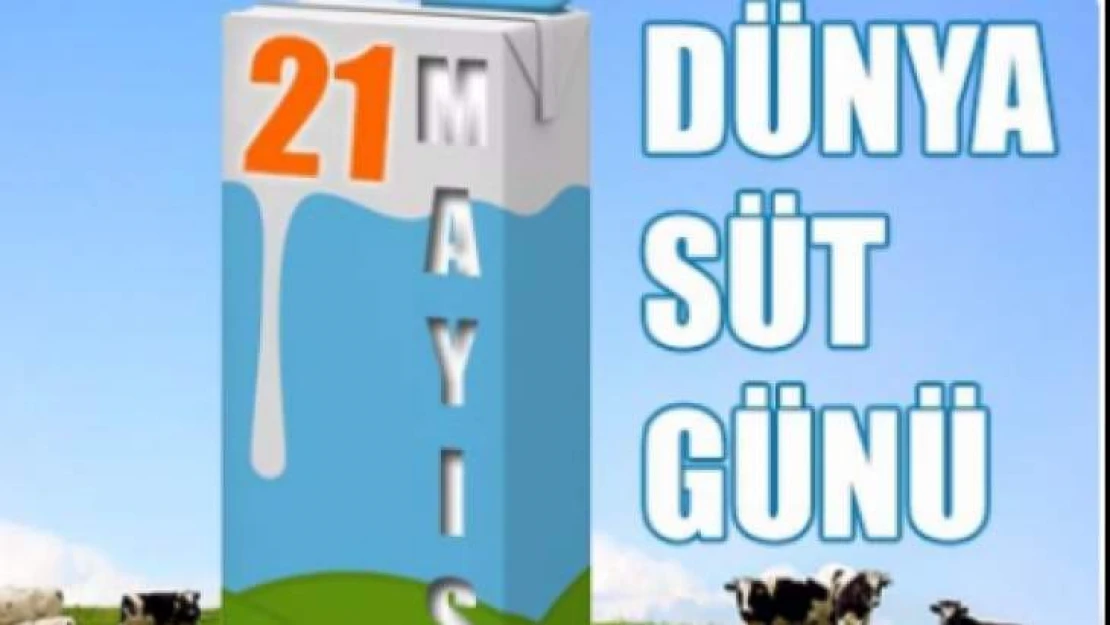 21 Mayıs Dünya Süt Günü