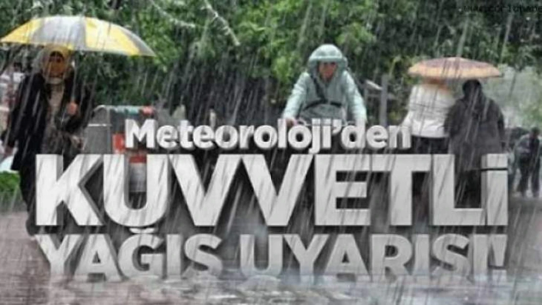 Meteorolojiden Kuvvetli Yağış Uyarısı