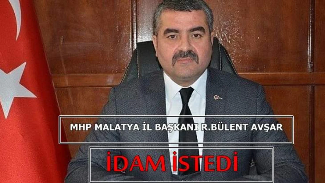 Avşar İdam İstedi