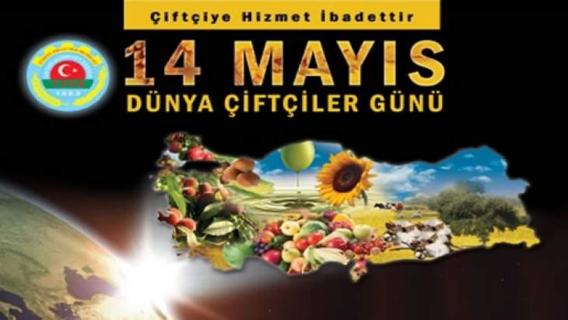 14 Mayıs Dünya Çiftçiler Günü