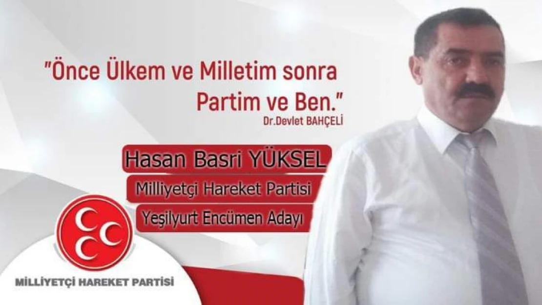 Çileli Dönemlerin Ülkücüsü Yüksel,Meclis Üyesi Adayı