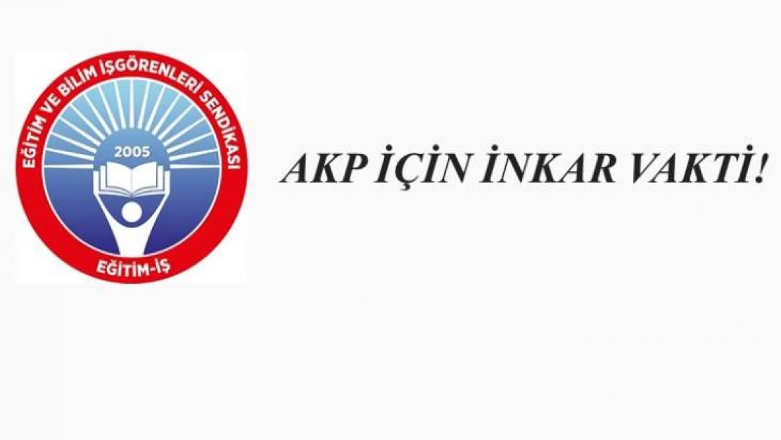 Akp İçin İnkar Vakti!