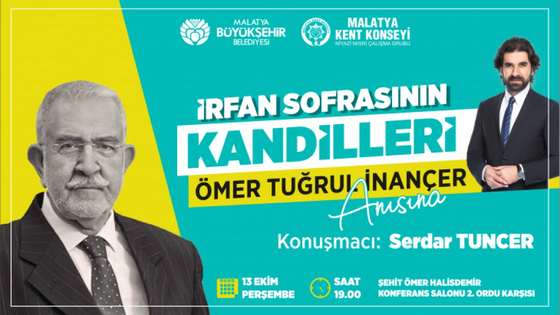 'İrfan Sofrasının Kandillerin'de Ömer Tuğrul İnançer' Anlatılacak