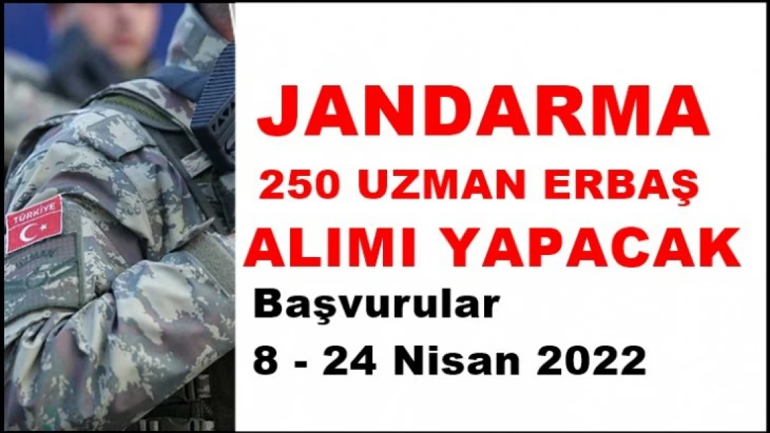 Jandarma 250 Uzman Erbaş Alacak