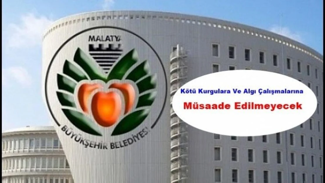 Kötü Kurgulara Ve Algı Çalışmalarına Müsaade Edilmeyecek