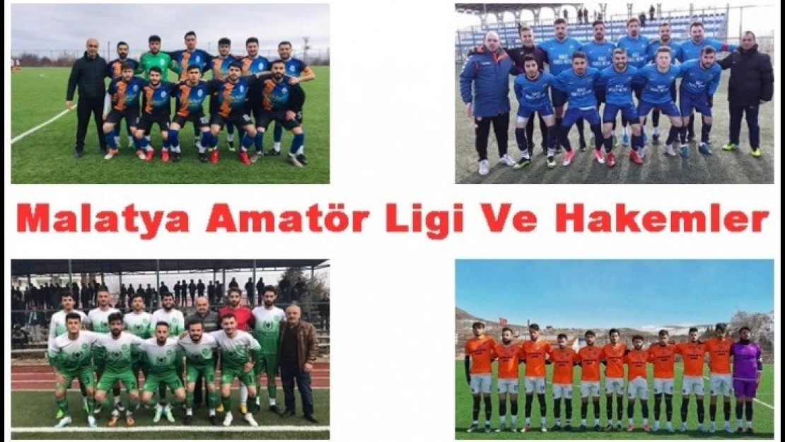 Malatya Amatör Ligi Ve Hakemler