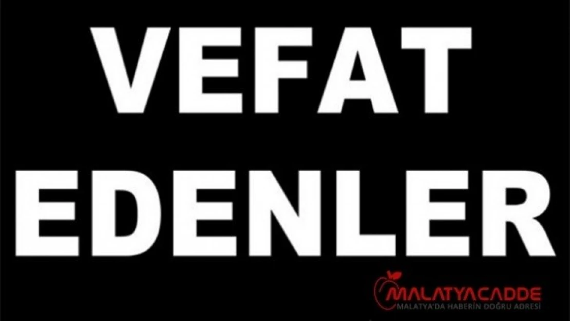 Malatya'da 19 kişi vefat etti