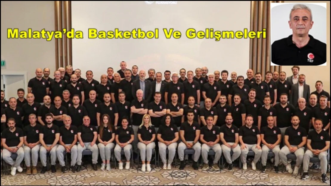 Malatya'da Basketbol Ve Gelişmeleri