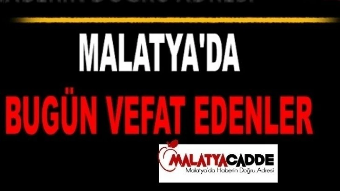 Malatya'da Bugün 20 Kişi Vefat Etti