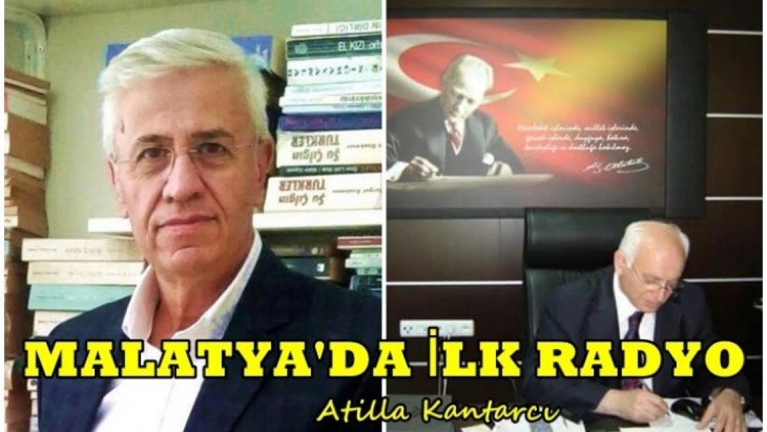 Malatya'da İlk Radyo