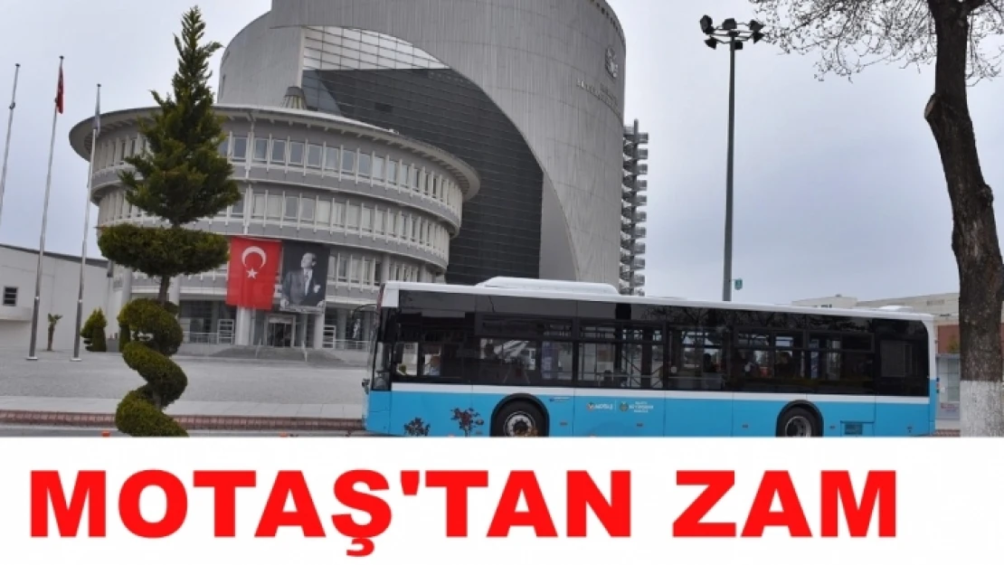 Motaş'tan Taşıma'ya ZAM