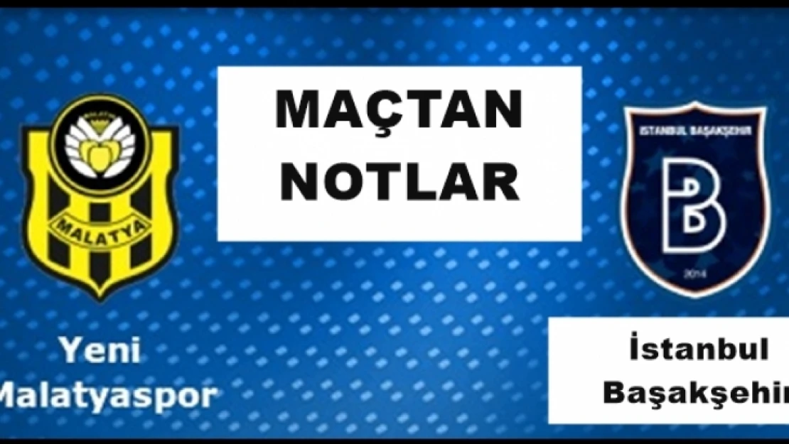 Maçtan Notlar