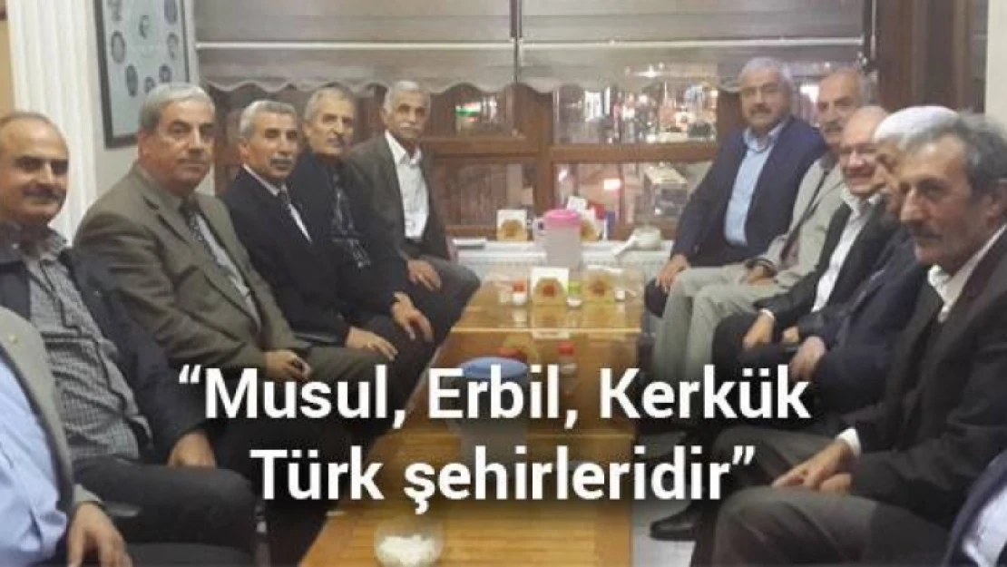 'Musul, Erbil, Kerkük Türk şehirleridir'