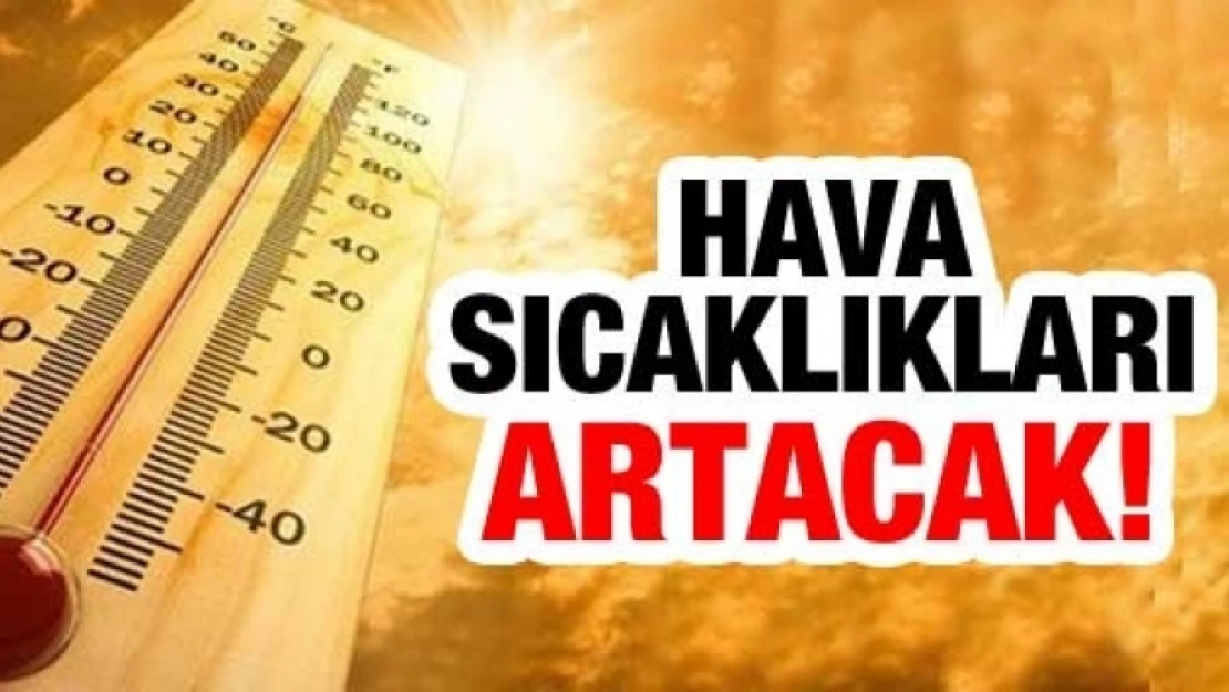 Hava Sıcaklığı Artacak