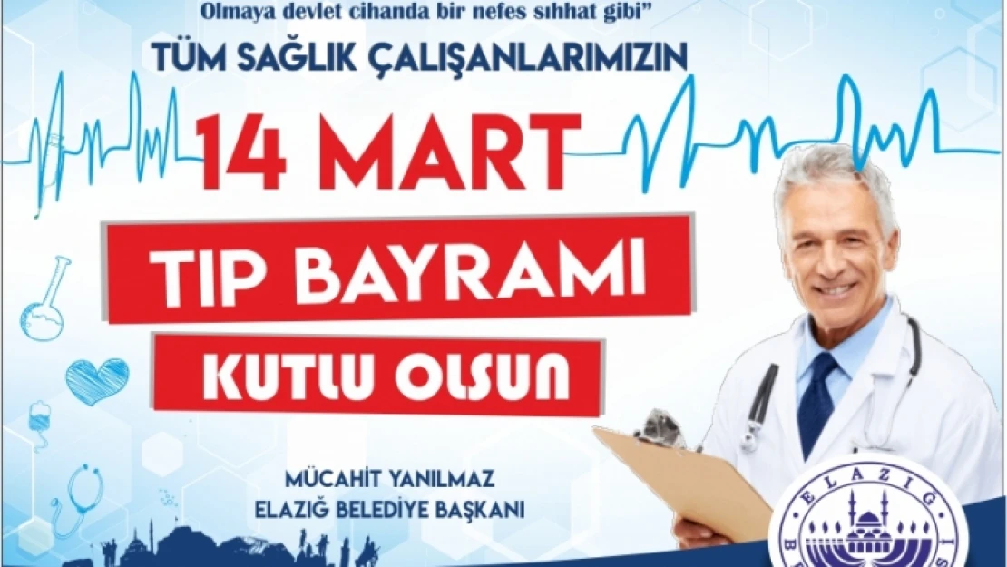 Yanılmaz'dan 14 Mart Tıp Bayramı Mesajı