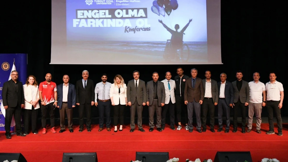 Malatya Turgut Özal Üniversitesi'nde 'Engel Olma Farkında Ol' Konferansı Düzenlendi.