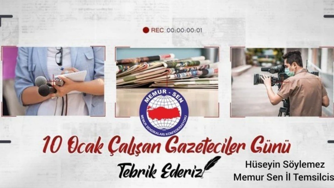 Memur Sen'den 10 Ocak Çalışan Gazeteciler Günü Mesajı