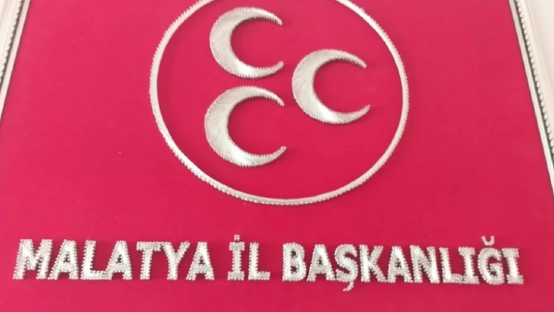 MHP Malatya İl Başkanlığından Açıklama