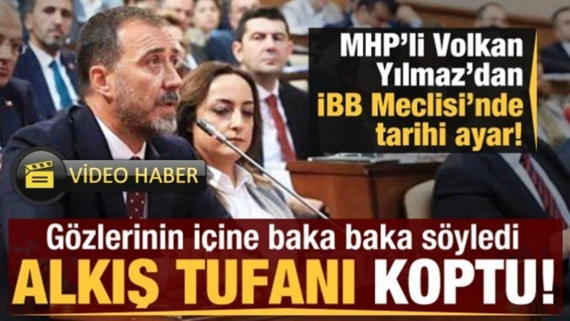 MHP'li Volkan Yılmaz, İBB toplatısında İYİ Partili ismi topa tuttu!