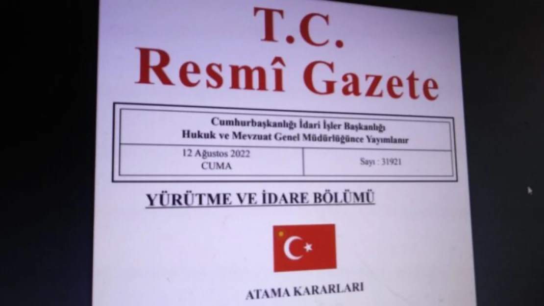 Mülki İdare Amirleri Atama Kararnamesi Resmi Gazete'de Yayımlandı