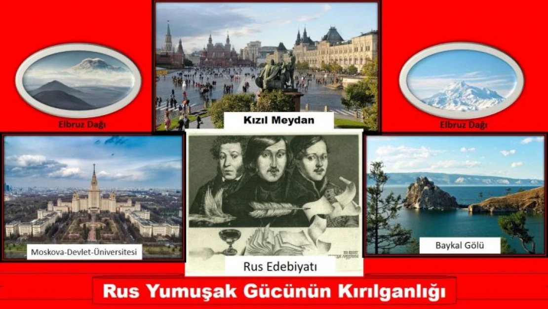 Rus Yumuşak Gücünün Kırılganlığı