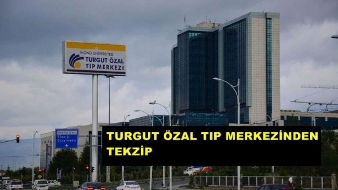 Turgut Özal Tıp Merkezinden Haberimize İstinaden tekzip