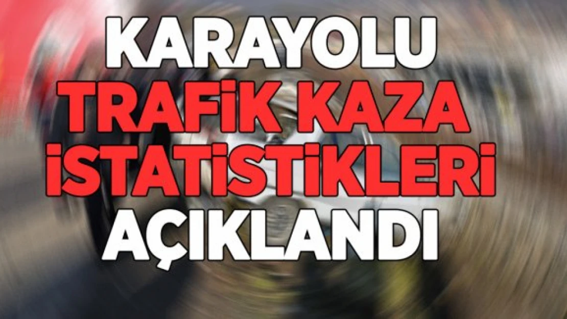 Türkiye'de 235 bin 71 adet ölümlü yaralanmalı trafik kazası meydana geldi