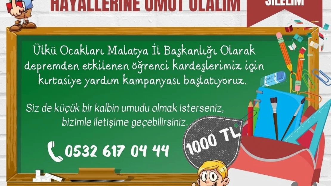 Ülkü Ocakları Malatya İl Başkanlığı  kırtasiye yardım kampanyası başlattı