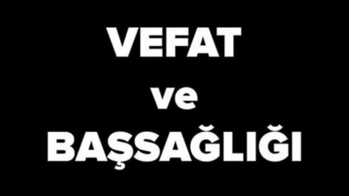 Vefat Ve Başsağlığı