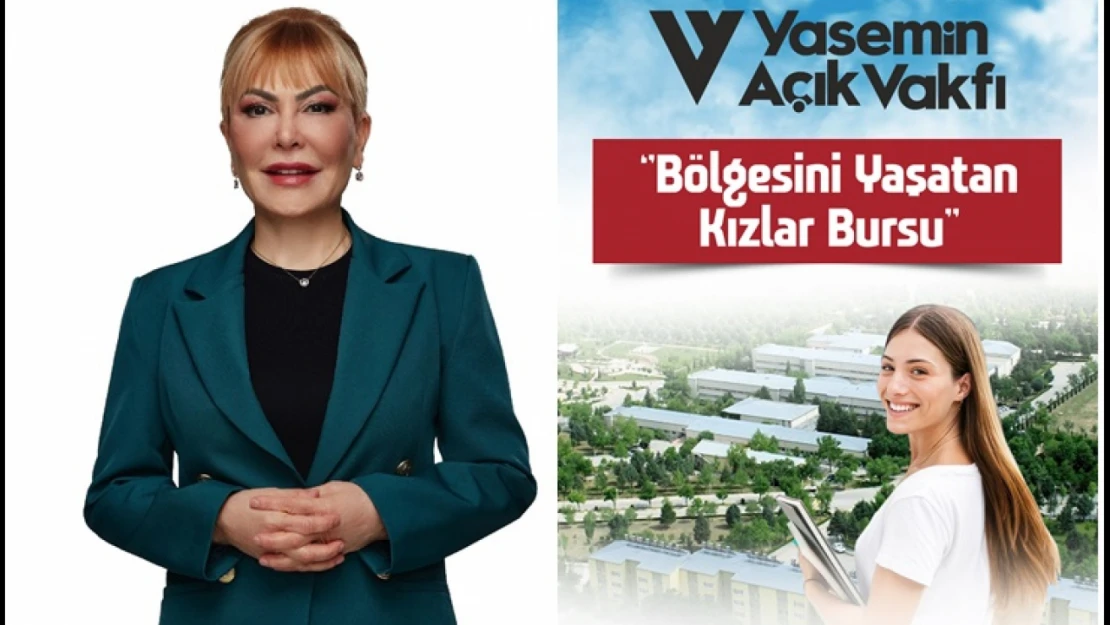 Yasemin Açık Vakfı'nın 'Bölgesini Yaşatan  Kızlar Bursu' için başvurular açıldı