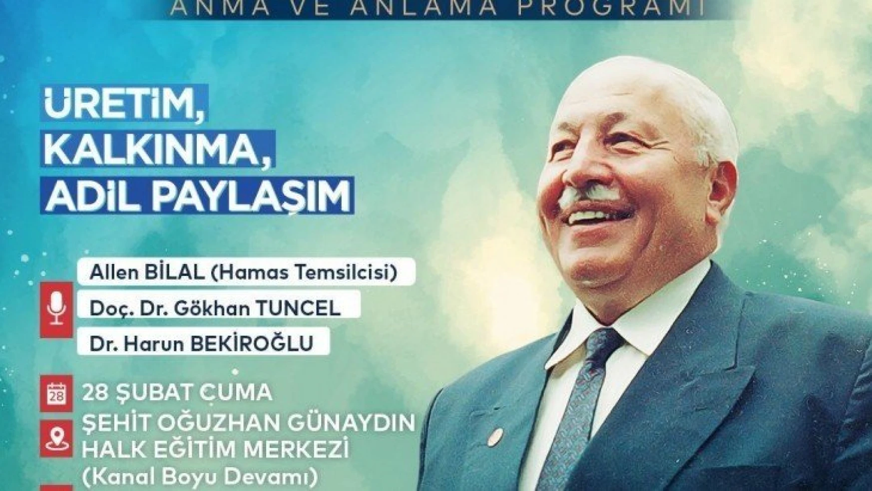 Anadolu Gençlik Derneği Malatya Şube Başkanlığı Erbakanı konferansla anacak