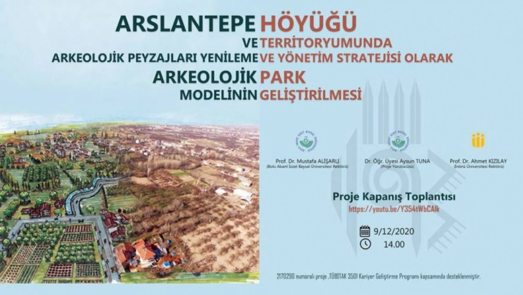 Arslantepe Höyüğü'nde 'Peyzajları Yenileme ve Arkeolojik Park Modelinin Geliştirilmesi' Projesi