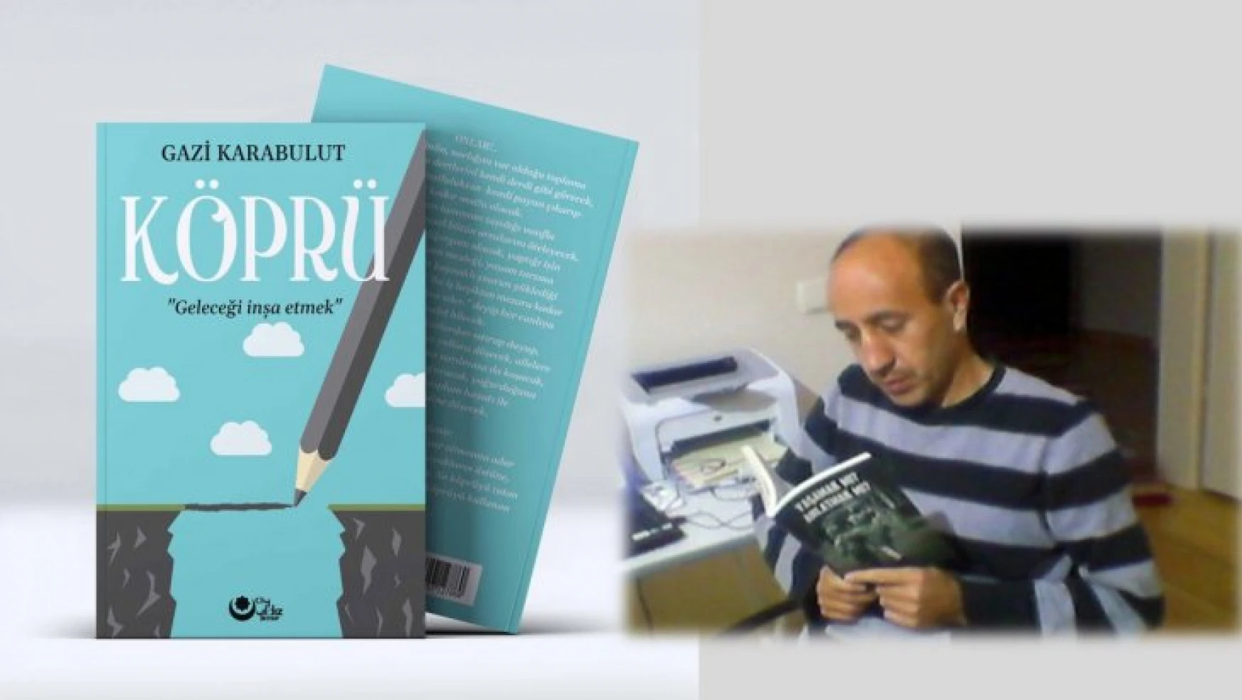 Eğitimci Yazar Gazi Karabulut'tan Üç Yeni Eser