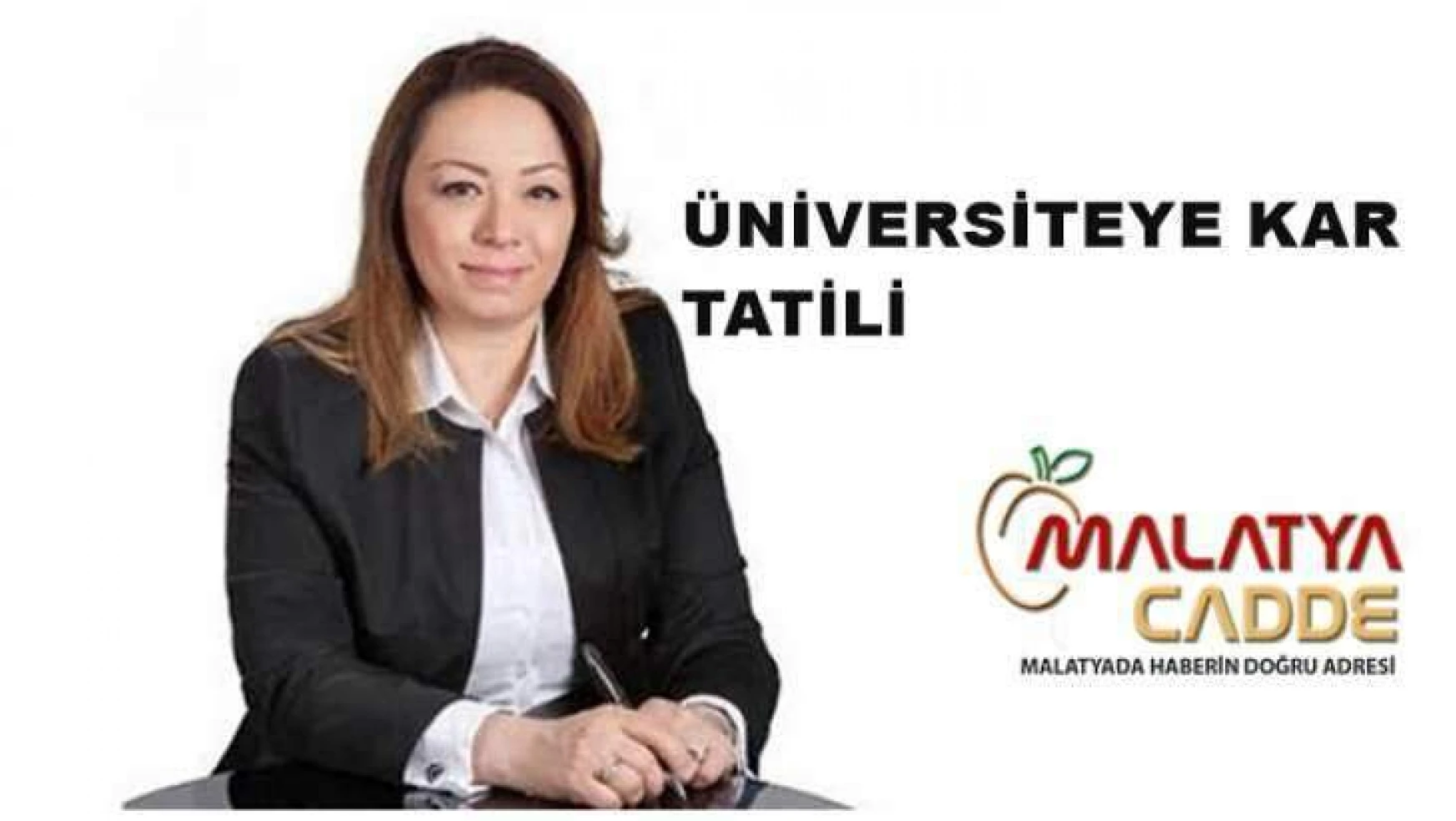 Malatya Turgut Özal Üniversitesine Kar Tatili