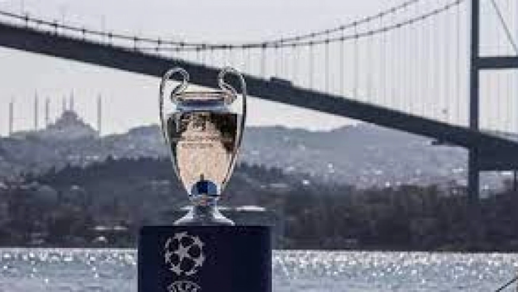 İstanbul'daki Şampiyonlar Ligi finali Türkiye'ye 75 milyon avro getirecek