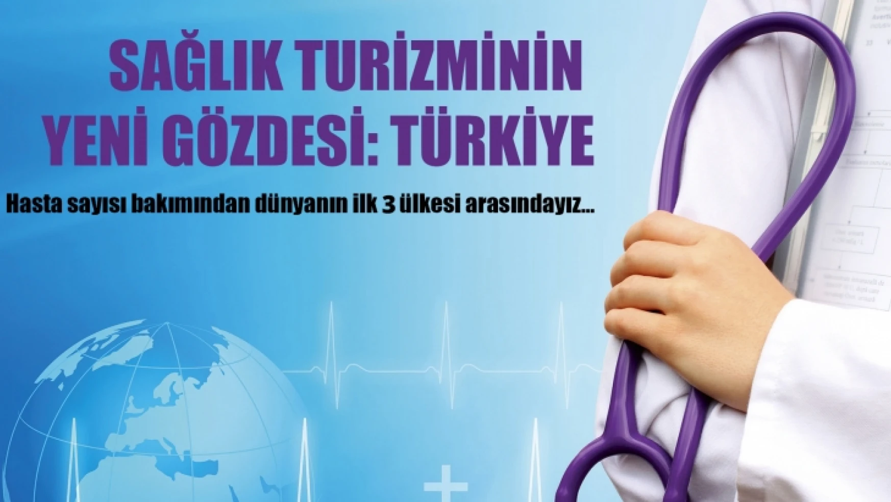 Sağlık Turizminin Gözdesi:Türkiye
