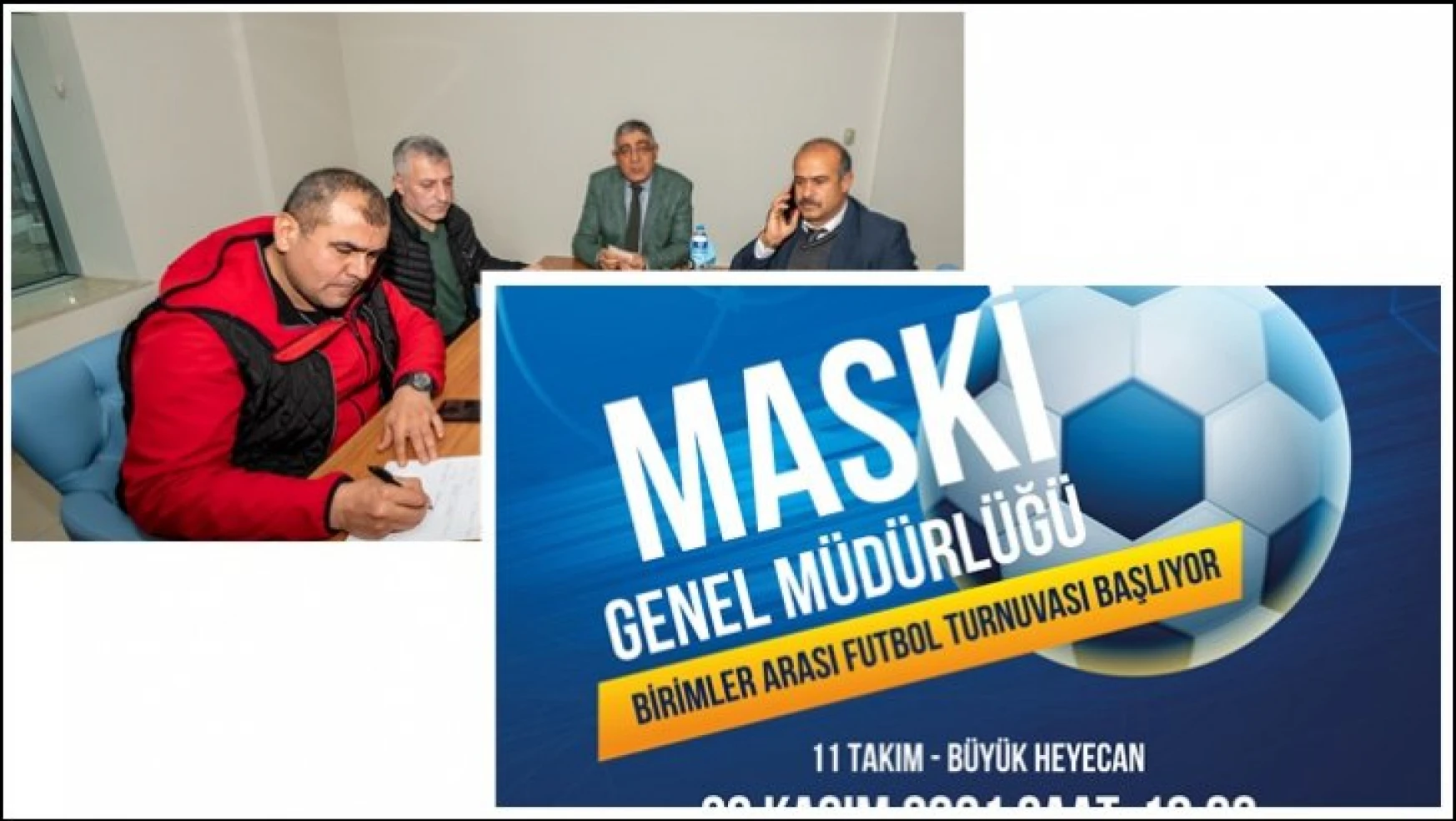 Maski, Birimler Arası Futbol Turnuvası Düzenliyor