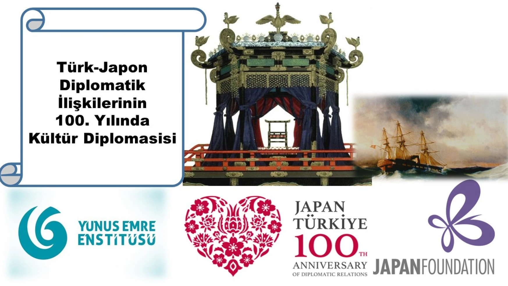 Türk-Japon Diplomatik İlişkilerinin 100. Yılında Kültür Diplomasisi